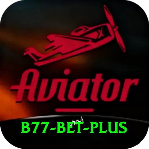 B77 Bet App - 2